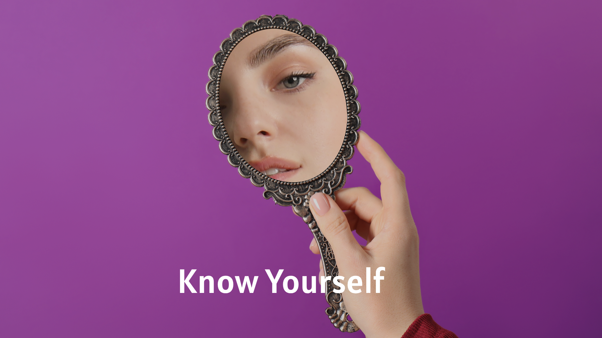 Know Yourself