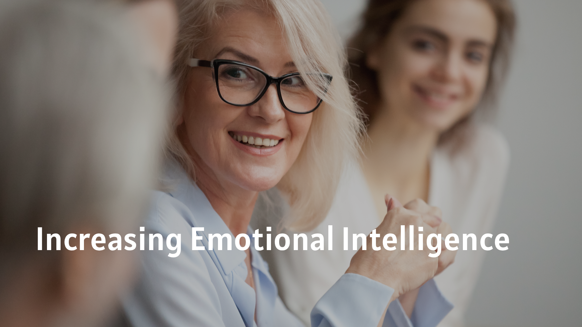 Increasing Emotional Intelligence
