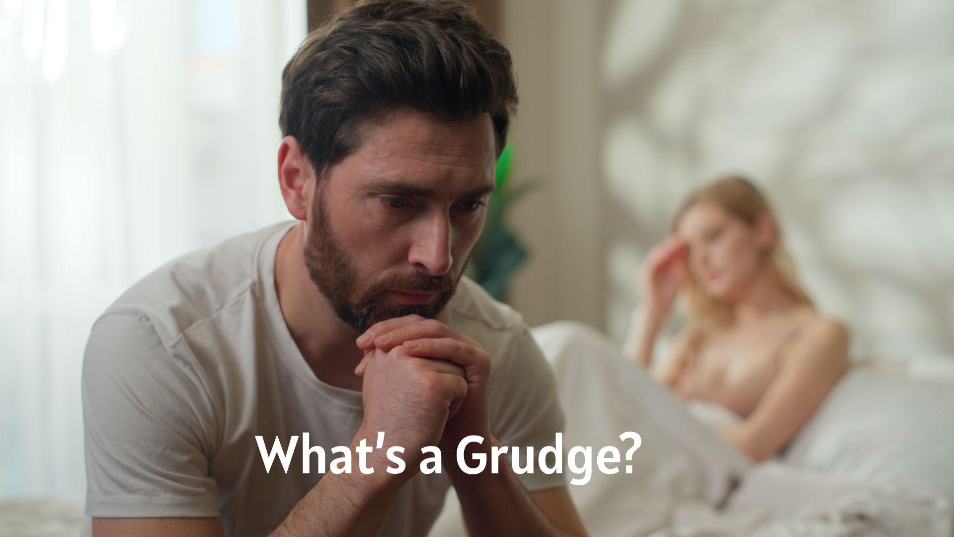 What’s a Grudge?