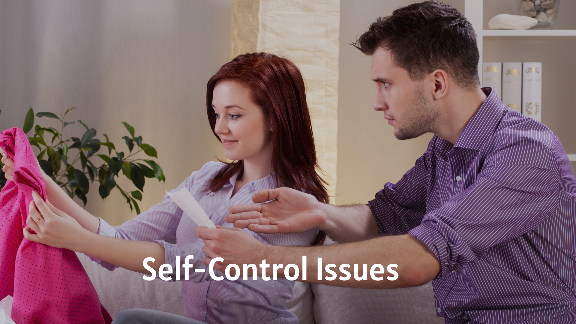 Self-Control Issues