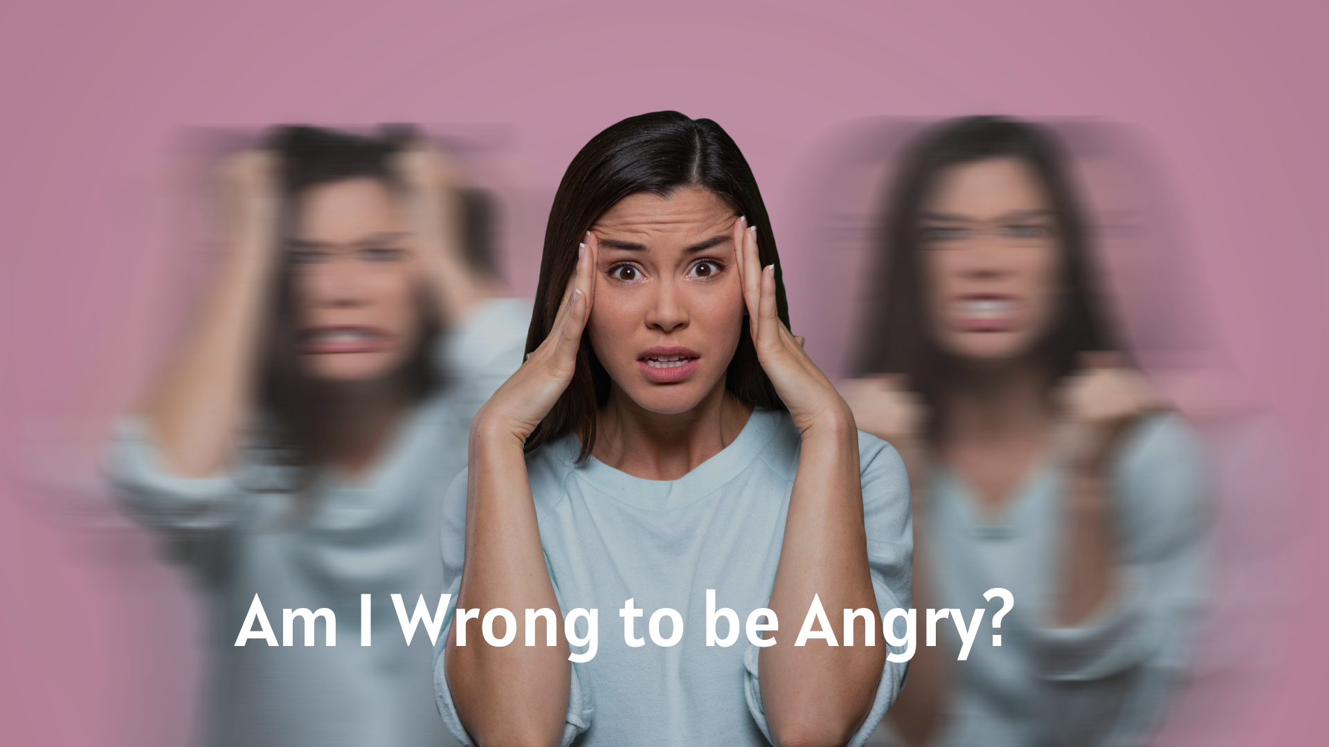 Am I Wrong to be Angry?
