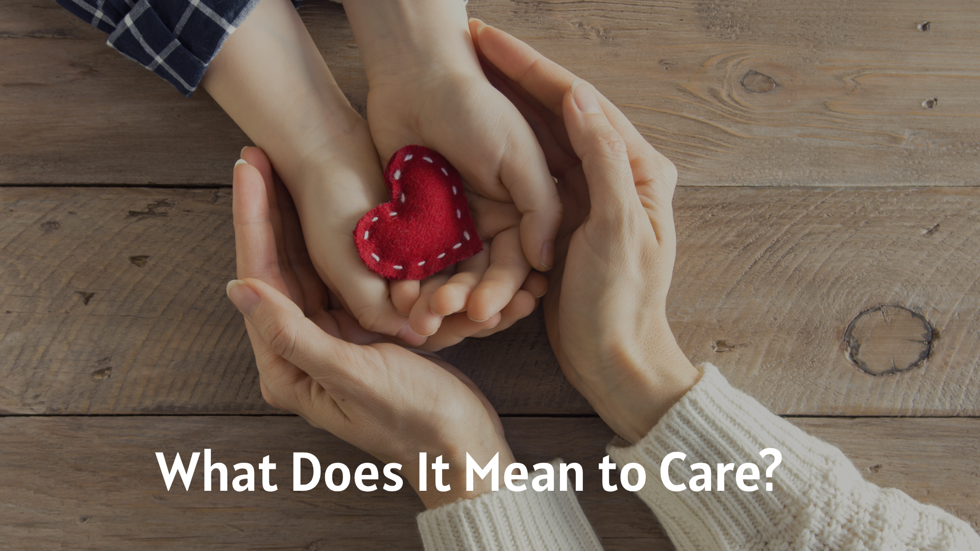 What Does It Mean to Care?