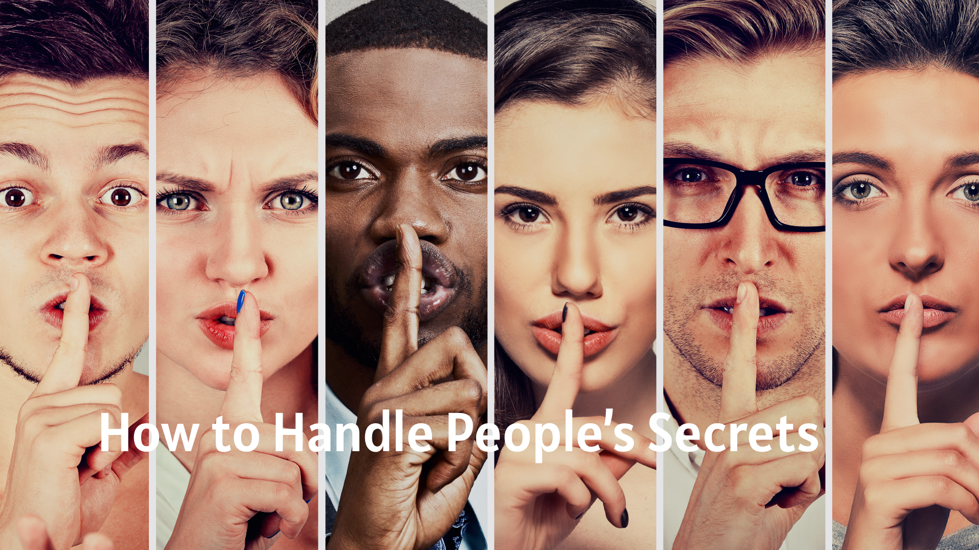How to Handle People’s Secrets