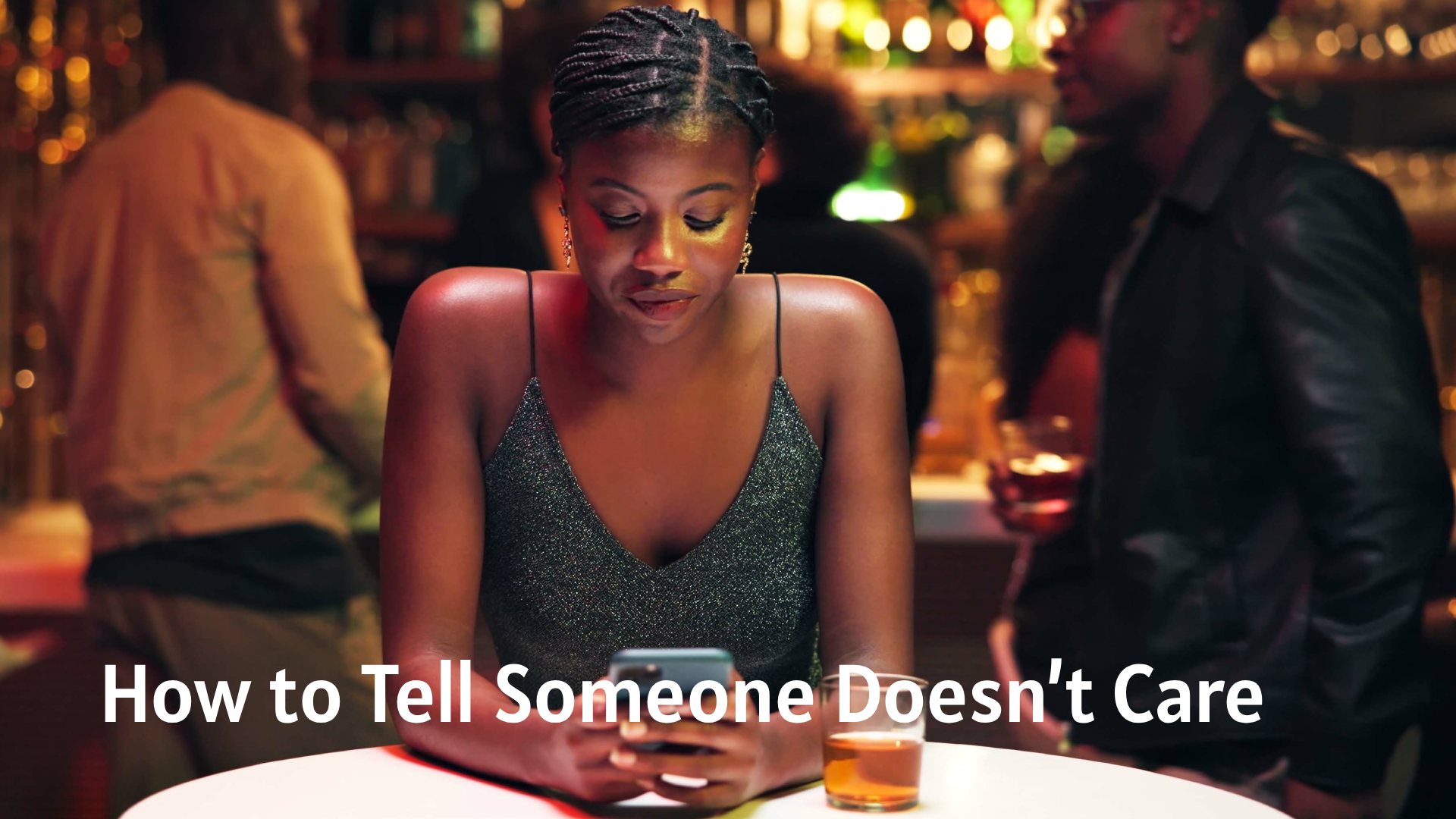 How to Tell Someone Doesn’t Care