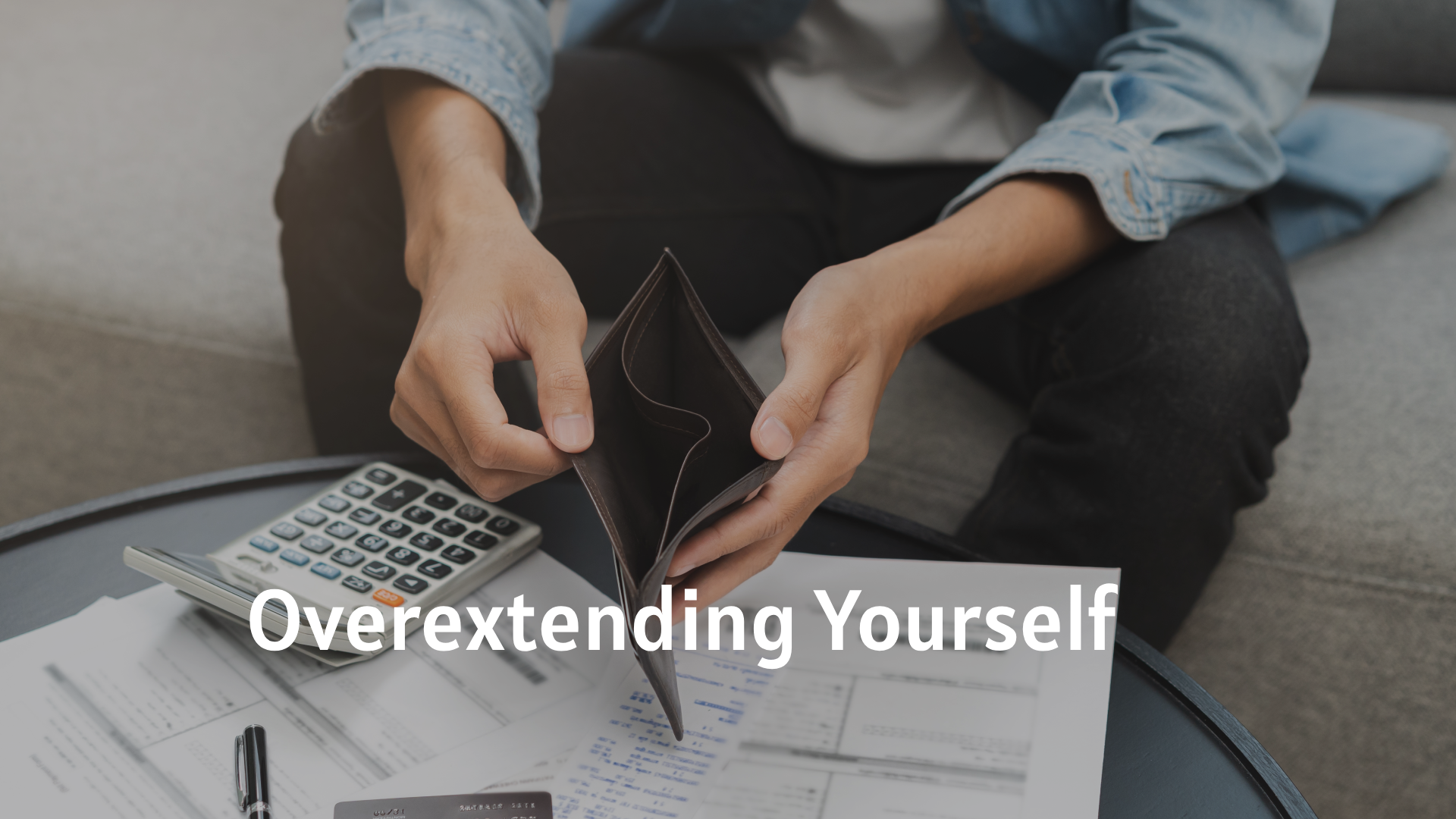 Overextending Yourself