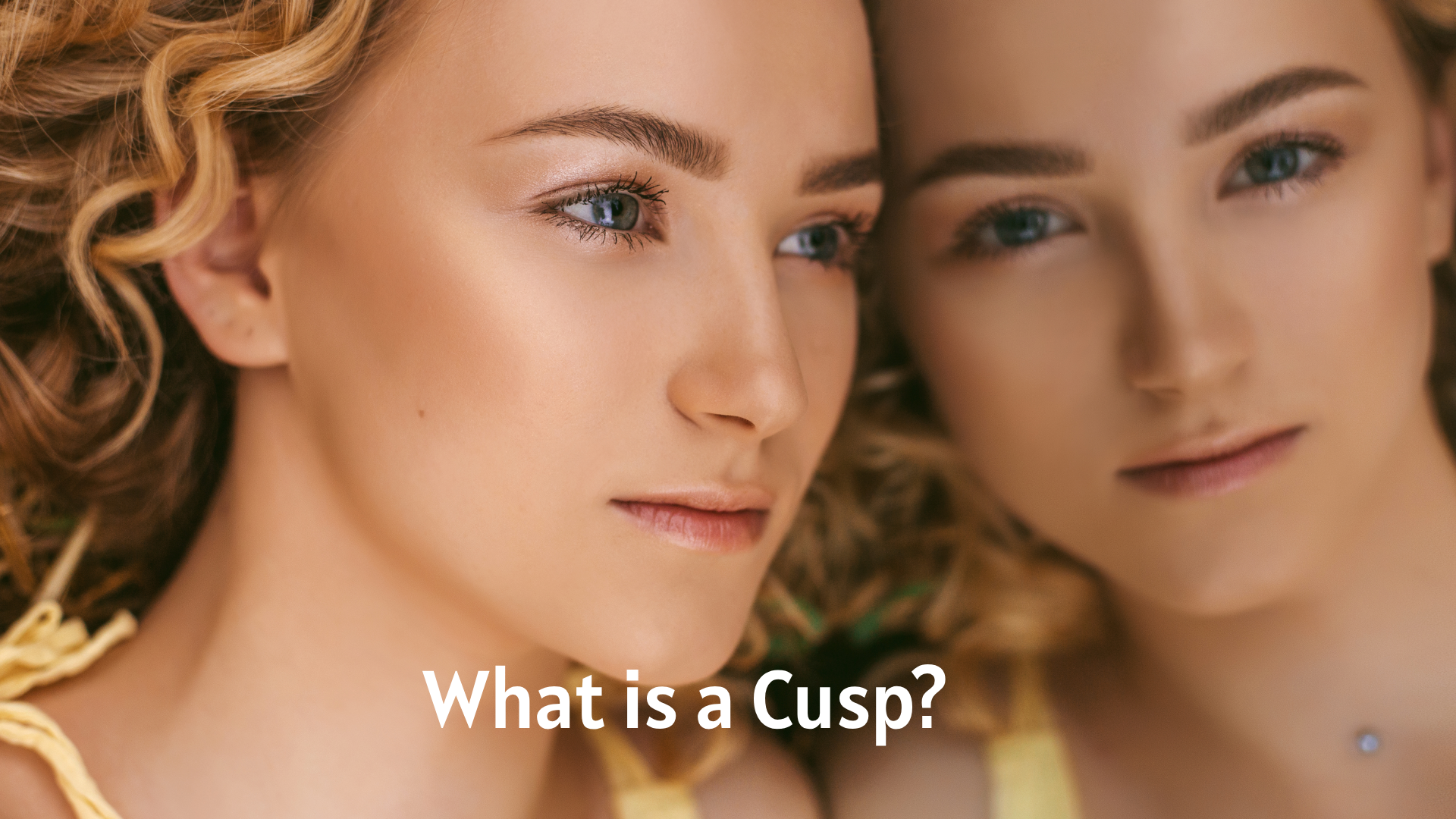 What is a Cusp?