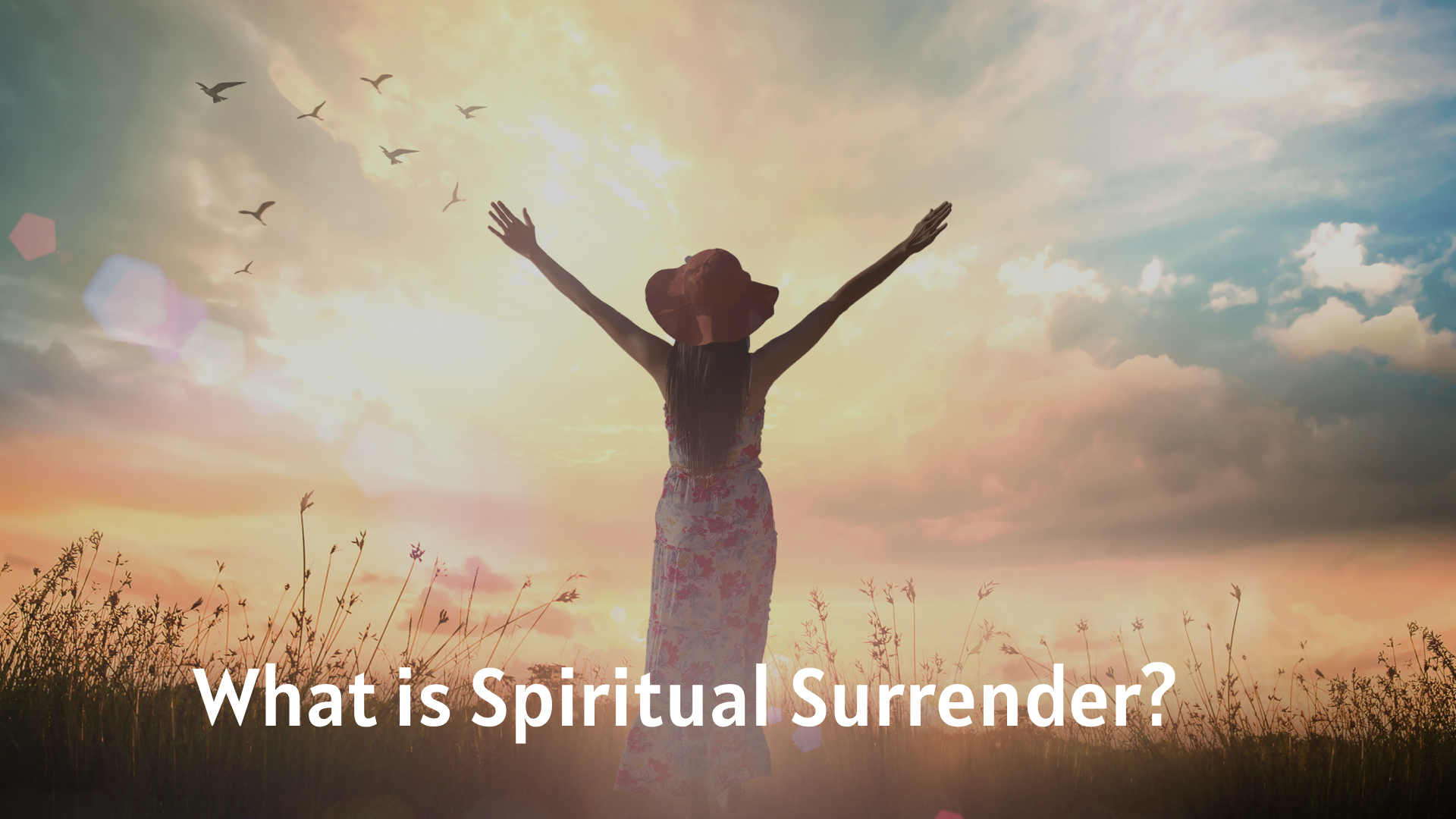 What is Spiritual Surrender