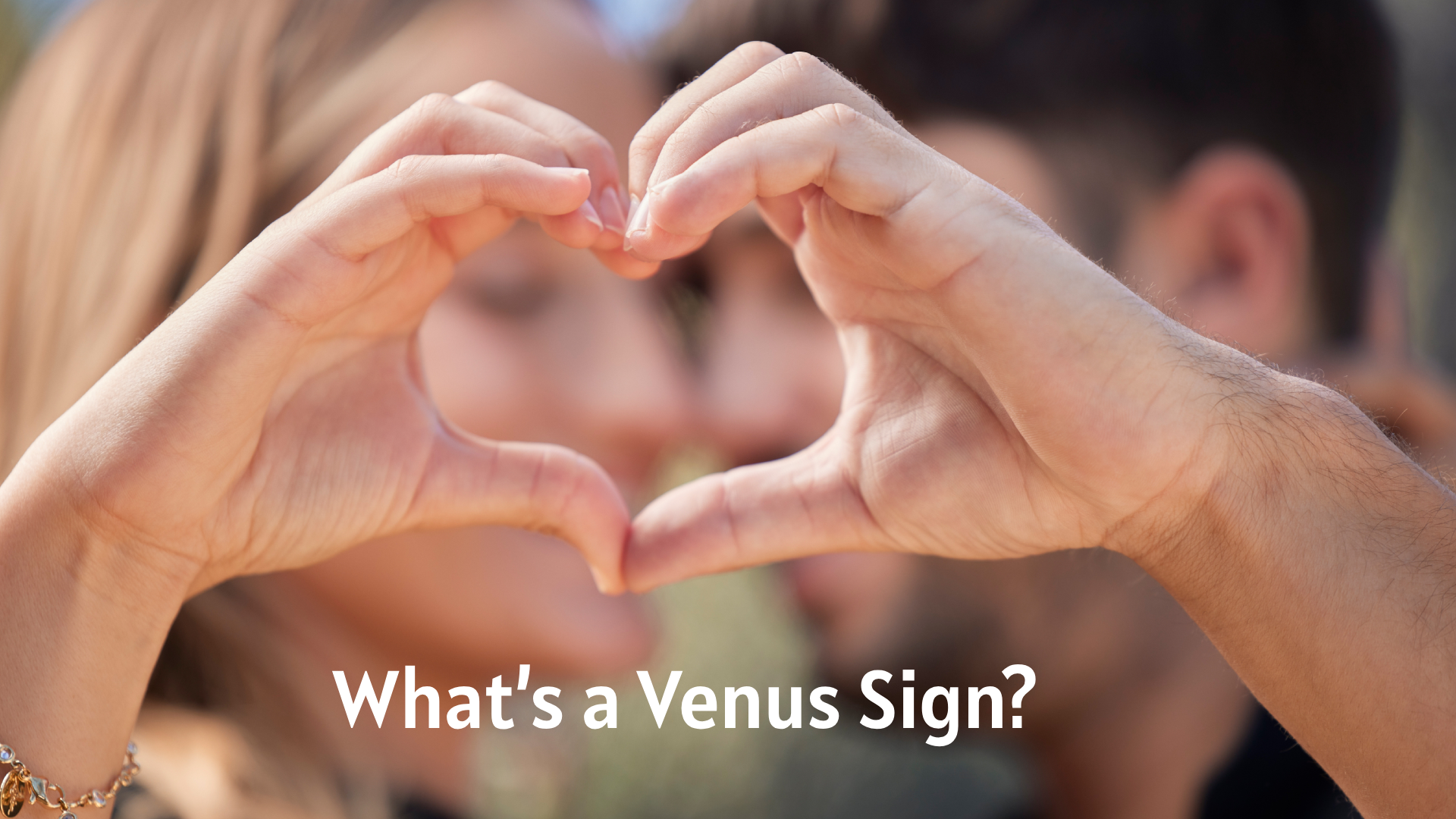 What’s a Venus Sign?