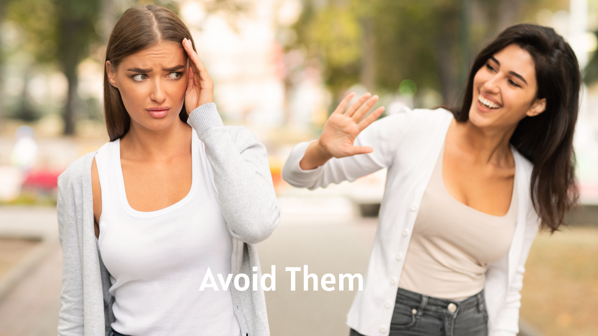 Avoid Them
