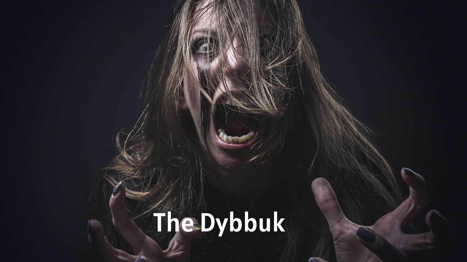 The Dybbuk