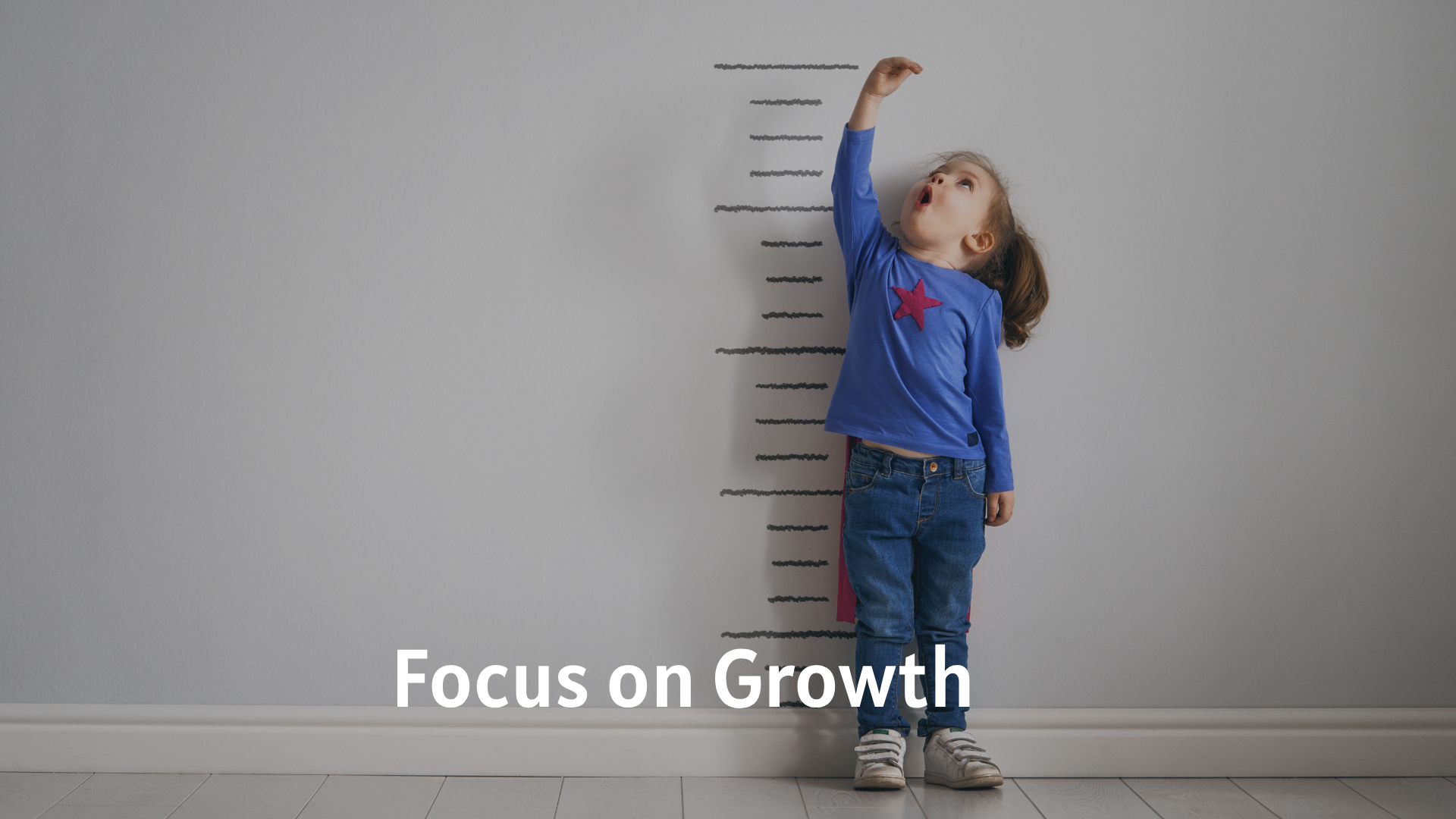 Focus on Growth