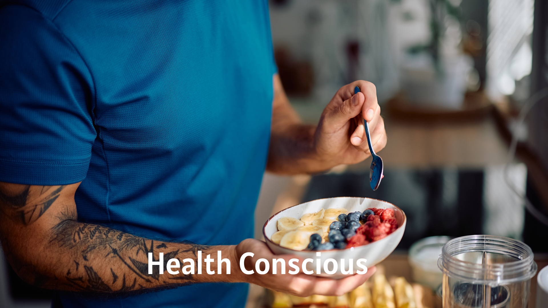 Health Conscious