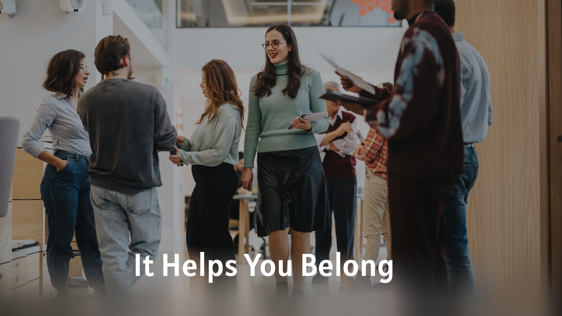 It Helps You Belong