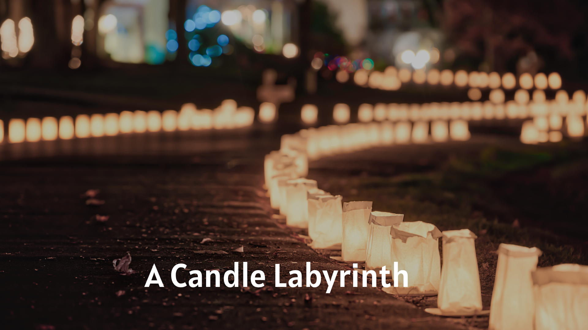 A Candle Labyrinth