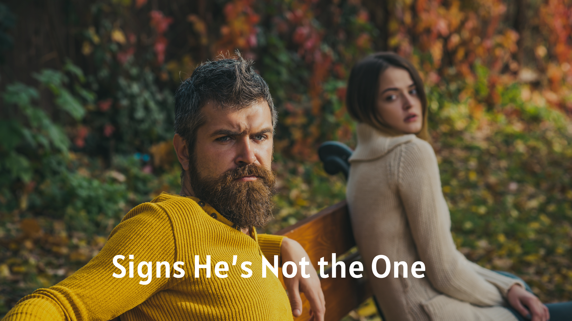 Signs He’s Not the One