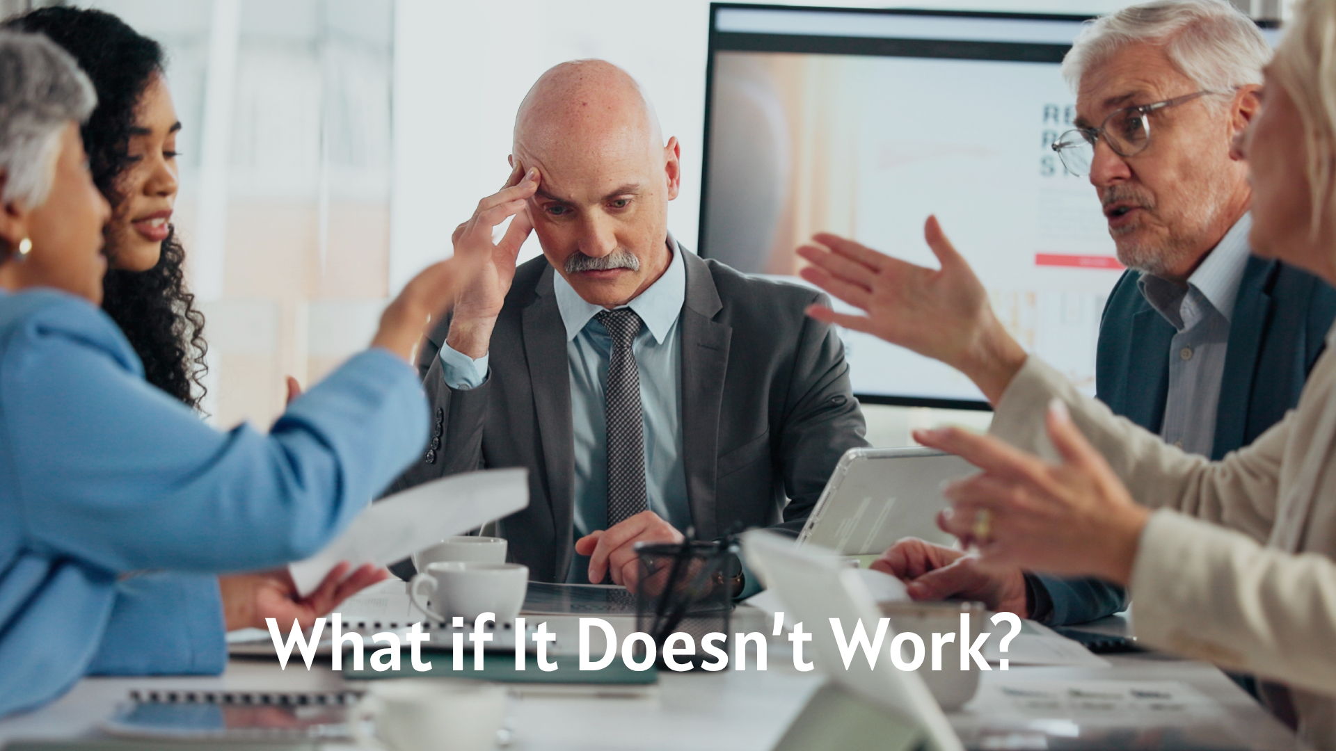 What if It Doesn’t Work?