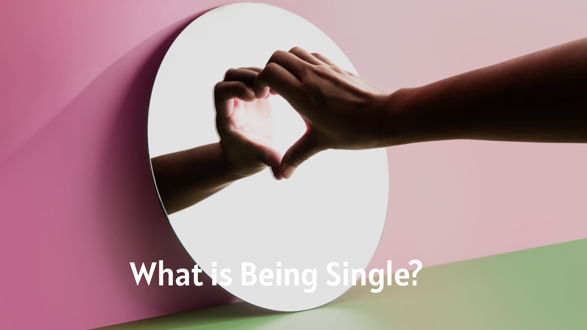 What is Being Single?