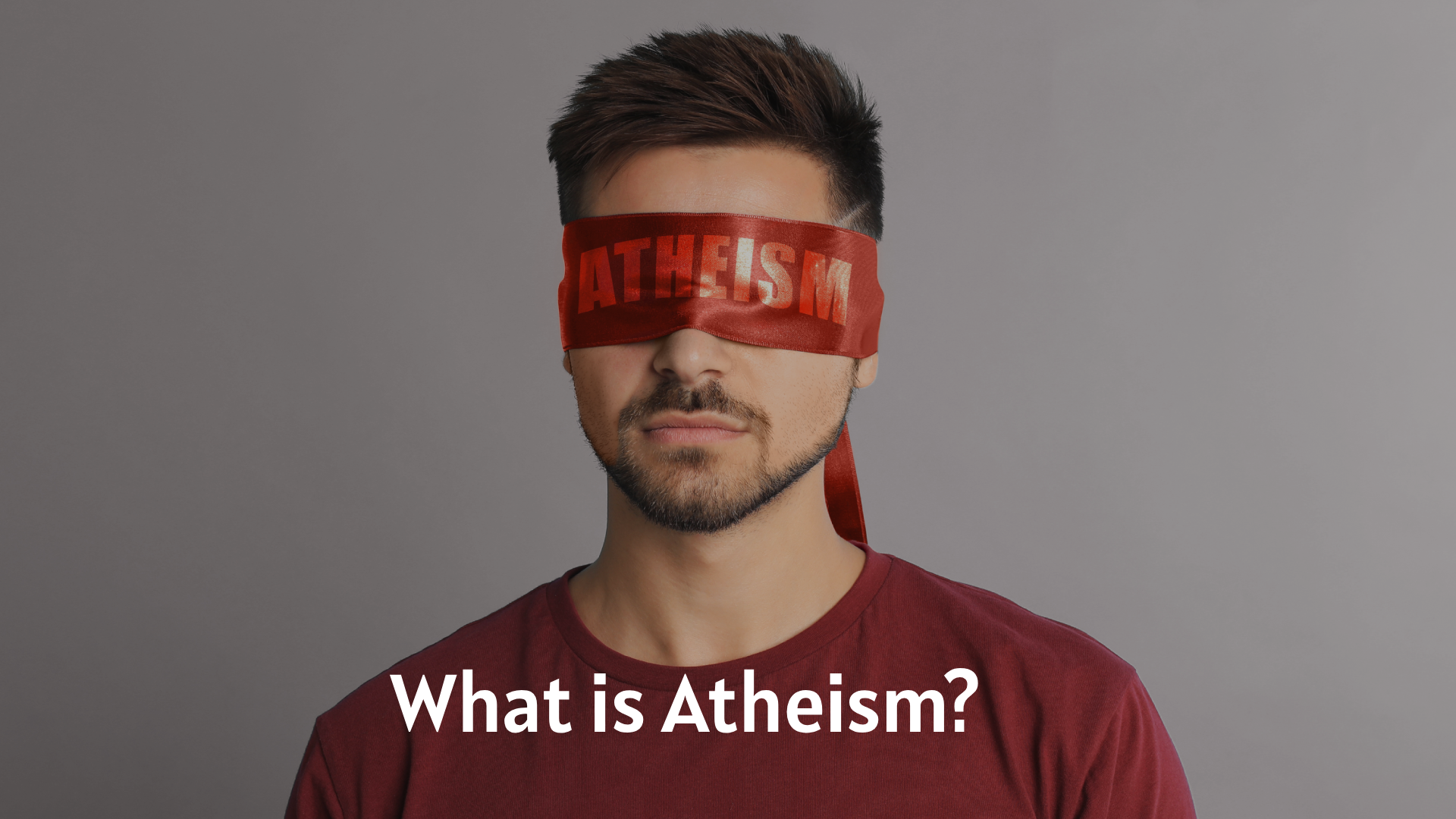 What is Atheism?