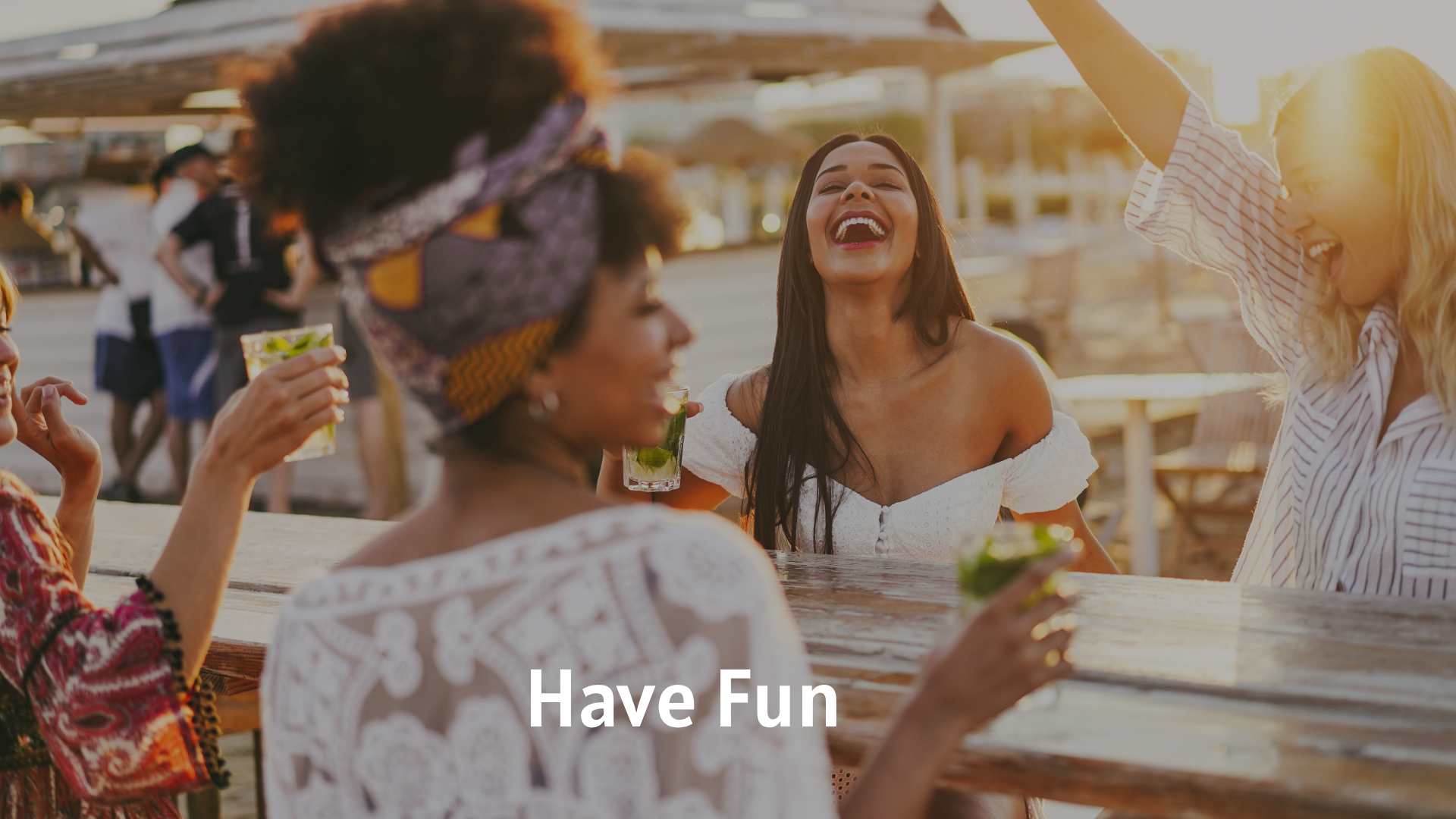 Have Fun