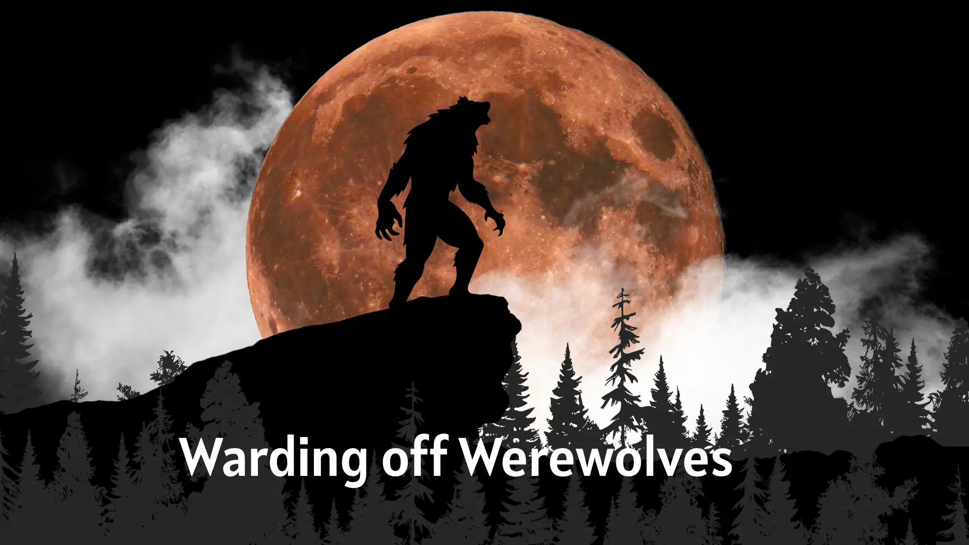 Warding off Werewolves