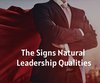 The Signs Natural Leadership Qualities