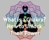 What is a Chakra? How to Unlock Their Power