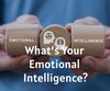 What’s Your Emotional Intelligence?