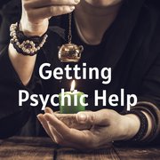 Getting Psychic Help