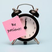 Learning the Fine Art of Being Patient