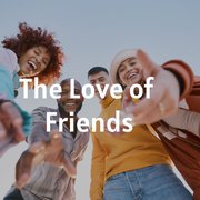 The Love of Friends
