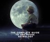 The Complete Guide to 3rd House Astrology