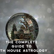 The Complete Guide to 5th House Astrology