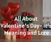 All About Valentine’s Day- It’s Meaning ...