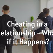 Cheating in a Relationship- What if it ...