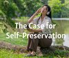 The Case for Self-Preservation