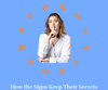 How the Signs Keep Their Secrets
